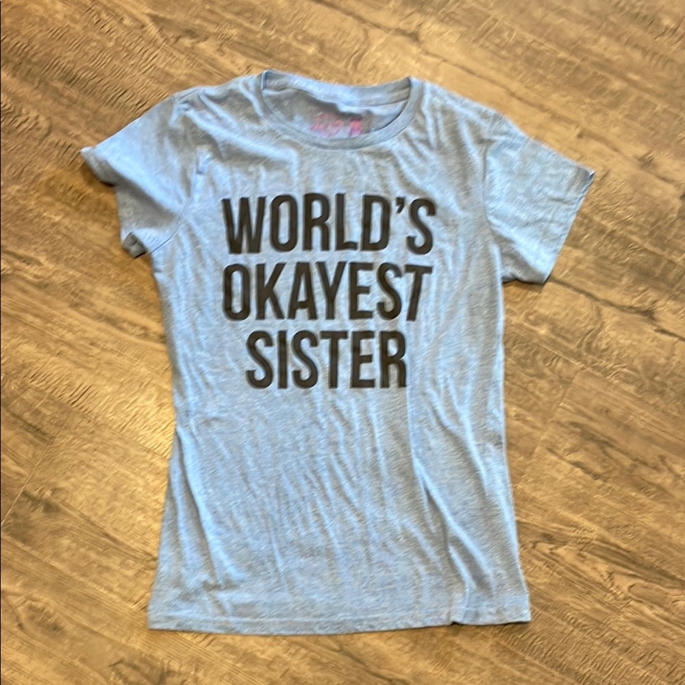 World's Okayest Sister T-Shirt